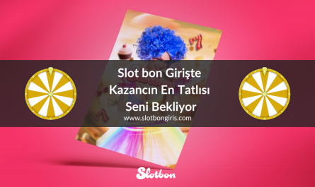 Slot bon Girişte Kazancın En Tatlısı Seni Bekliyor